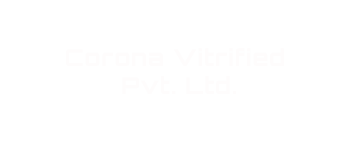 Corona-Vitrified
